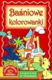 BAŚNIOWE KOLROWANKI KSIĄŻECZKA DO KOLOROWANIA - Opracowanie zbiorowe