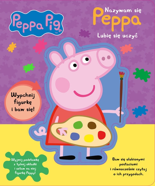 Peppa Pig Nazywam się Peppa Lubię się uczyć