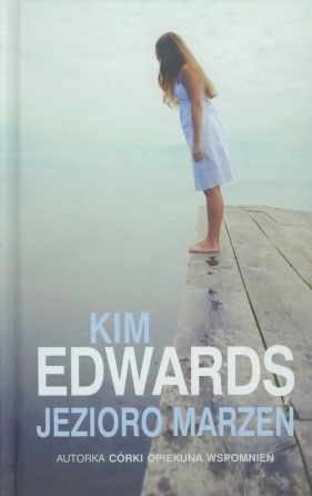 Jezioro marzeń - Edwards Kim