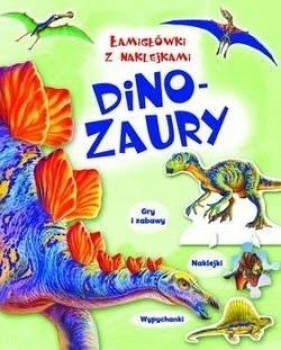 Łamigłówki z naklejkami Dinozaury - Opracowanie zbiorowe