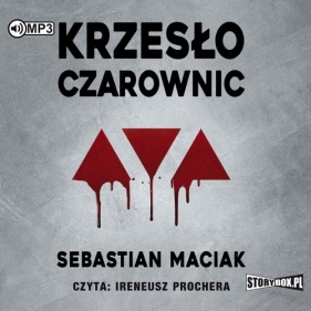 Krzesło czarownic (Audiobook) - Maciak Sebastian