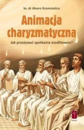 Animacja charyzmatyczna - Alvaro Grammatica