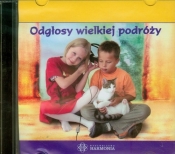 Odgłosy wielkiej podróży CD