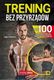 Trening bez przyrządów wyd.2 - Ingo Froböse