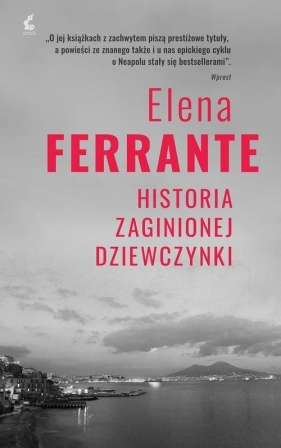 Cykl neapolitański 4 Historia zaginionej dziewczynki - Elena Ferrante