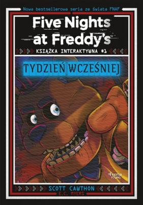 Five Nights at Freddy's. Książka interaktywna #1. Tydzień wcześniej - Scott Cawthon, E. C. Myers