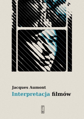 Interpretacja filmów - Aumont Jacques