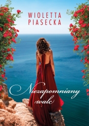 Niezapomniany walc - Wioletta Piasecka