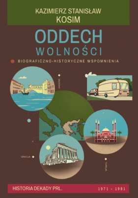 Oddech wolności - Kazimierz Stanisław Kosim