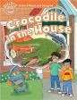 Oxford Read and Imagine Beginner: Crocodile in the House - Paul Shipton