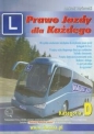 Prawo jazdy dla każdego Kategoria D - Andrzej Czyżewski, Mariusz Papuga, Zbigniew Papuga