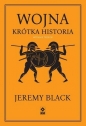 Wojna Krótka historia - Jeremy Black