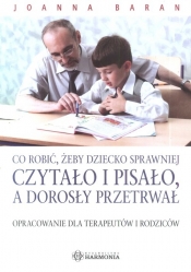Co robić, żeby dziecko sprawniej czytało i pisało, a dorosły przetrwał