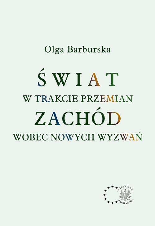 Świat w trakcie przemian. Zachód wobec nowych wyzwań