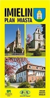 Imielin z Mapą Okolic - Opracowanie zbiorowe