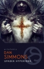 Upadek Hyperiona. Cykl Hyperion. Tom 2 - Dan Simmons