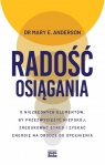Radość osiągania 8 niezbędnych elementów, by przezwyciężyć Anderson Mary E.