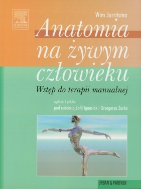 Anatomia na żywym człowieku - Jorritsma Wim<br />