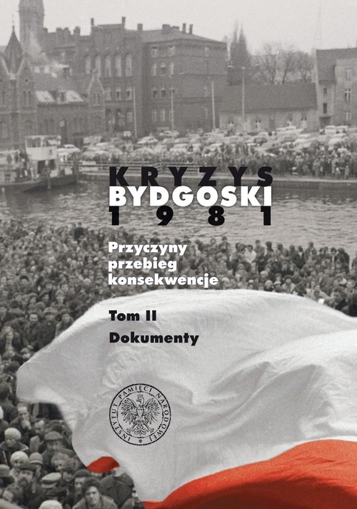 Kryzys bydgoski 1981 Dokumenty Tom 2