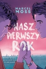 Nasz pierwszy rok. Hype (wyd. kieszonkowe) Marcel Moss
