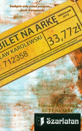 Bilet na arkę - Karolewski Stanisław
