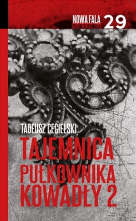Tajemnica pułkownika Kowadły Część 2 - Tadeusz Cegielski