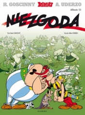 Asteriks. Niezgoda. Tom 15 - Albert Uderzo, René Goscinny