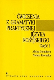 Ćwiczenia z gramatyki praktycznej języka rosyjskiego część 1