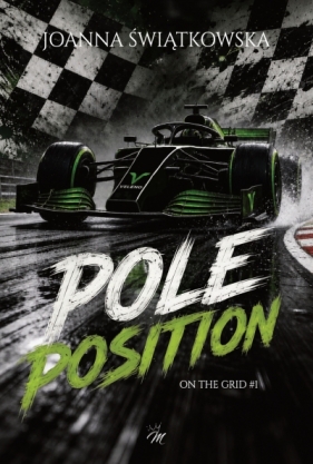 ON THE GRID. 1. Pole position - Joanna Świątkowska