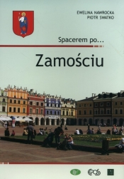 Spacerem po Zamościu - Piotr Swatko, Ewelina Nawrocka