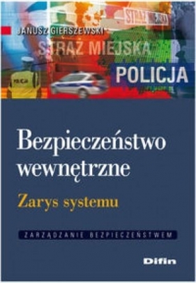 Bezpieczeństwo wewnętrzne - Gierszewski Janusz