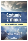 Czytanie z chmur Jak przewidywać pogodę Oliver Perkins