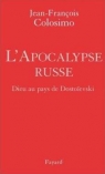 L'Apocalypse Russe Jean-Francois Colosimo