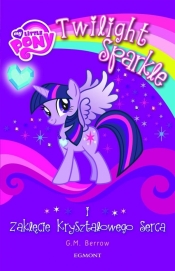 My Little Pony Twilight Sparkle i zaklęcie kryształowego serca