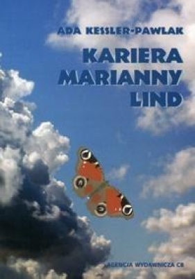 Kariera Marianny Lind - Kessler-Pawlak Ada
