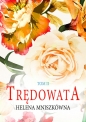 Trędowata. Tom 2 - Helena Mniszkówna