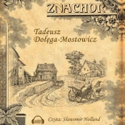 Znachor (Audiobook) - Tadeusz Dołęga-Mostowicz