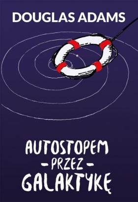 Autostopem przez Galaktykę - Douglas Adams