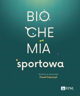 Biochemia sportowa - Cięszczyk Paweł 