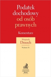 Podatek dochodowy od osób prawnych Komentarz 2022