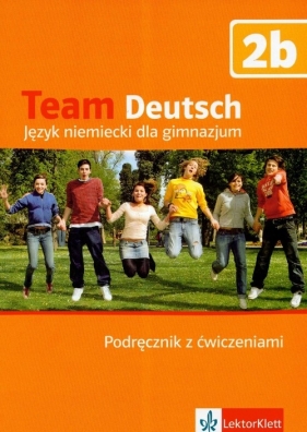 Team Deutsch 2b Podręcznik z ćwiczeniami + CD - Esterl Ursula, Korner Elke, Einhorn Agnes