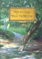 Pan Tadeusz (Uszkodzona okładka) - Adam Mickiewicz