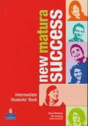 New Matura Success Intermediate. Students' Book - KcKinlay Stuart, Raczyńska Regina, Hastings Bob