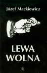 Lewa wolna Mackiewicz Józef