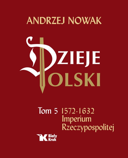 Dzieje Polski. Tom 5. Imperium Rzeczypospolitej (Uszkodzona okładka)