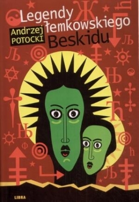 Legendy łemkowskiego Beskidu - Potocki Andrzej<br />