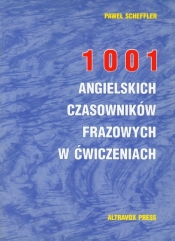 1001 angielskich czasowników frazowych w ćwiczeniach - Paweł Scheffler