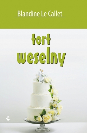 Tort weselny - Le Callet Blandine