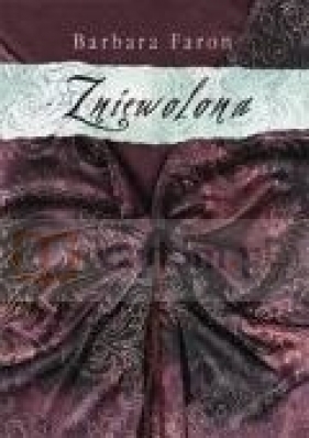 Zniewolona - Faron Barbara