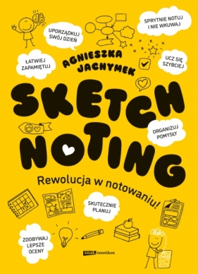 Sketchnoting. Rewolucja w notowaniu - Agnieszka Jachymek